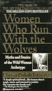 Cover of "Women Who Run with the Wolves" Cover of "Women Who Run with the Wolves"