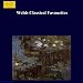 Classical Music : Welsh Classical Favourites