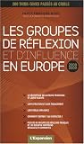 Les groupe de réflexion et d\'influence en Europe