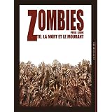 Zombies, Tome 0 : La mort et le mourantpar Olivier Peru
