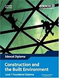 Edexcel Diploma: Construction and the Built Environment: Level 1 Foundation Diploma Student Book