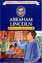Abraham Lincoln: The Great Emancipator (Childhood of Famous Americans)