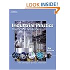 Click here to buy Industrial Plastics, 4e by  Erik Lokensgard.