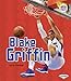 Blake Griffin (Amazing Athletes)