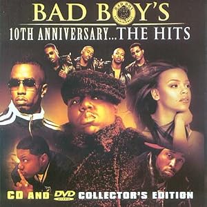 Various Artists - Bad Boy's 10th Anniversary: The Hits