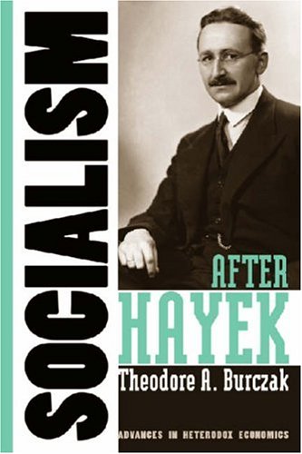 Socialism after Hayek (Advances in Heterodox Economics)