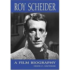 Roy Scheider: A Film Biography