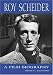 Roy Scheider: A Film Biography