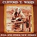 Clifford T Ward-Julia & New Other Stories