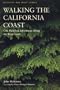 Walking Southern California: A Day Hikers Guide (Walking the West)