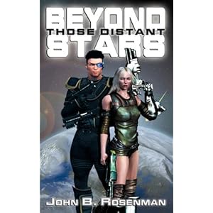 Beyond Those Distant Stars - John B. Rosenman