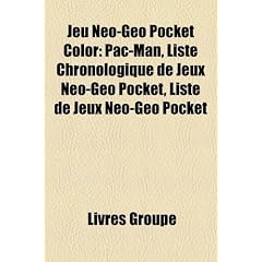Jeu Neo-Geo Pocket Color: Pac-Man, Liste Chronologique de Jeux Neo-Geo Pocket, Liste de Jeux Neo-Geo Pocket