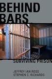 Behind Bars: Surviving Prison