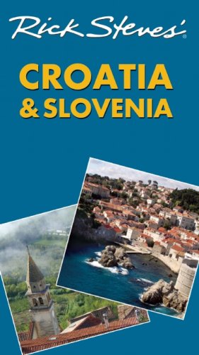 City Travel Guides Discounted  Books : Rick Steves' Croatia and Slovenia (Rick Steves' Croatia & Slovenia)
