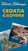 Rick Steves' Croatia and Slovenia (Rick Steves)