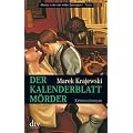Der Kalenderblattm�rder: Kriminalroman