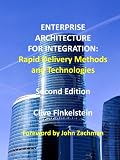 Enterprise Architecture for Integration: Rapid Delivery Methods and Technologies