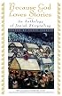 Because God Loves Stories: An Anthology of Jewish Storytelling