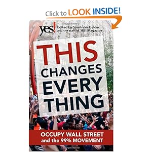 Occupy Wall Street and the 99% Movement  - Sarah van Gelder, staff of YES! Magazine