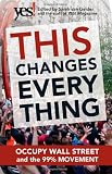 Image of This Changes Everything: Occupy Wall Street and the 99% Movement