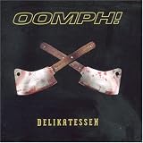 Oomph! -  Delikatessen