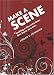 Make a Scene: Crafting a Powerful Story One Scene at a Time