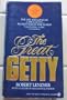 The Great Getty: The Life and Loves of J. Paul Getty--Richest Man in the World