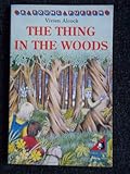 The thing in the woods