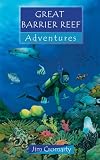 Great Barrier Reef Adventures (Adventures Series)
