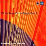 Pe De Serra Forro Band: Dance Music from the Brazilian Countryside