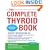 The Complete Thyroid Book, Second Edition
