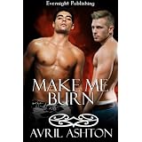 Make Me Burn (Bringing the Heat)