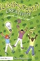 Jumpstart! Creativity: Games and Activities for Ages 7-14