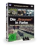 Die "Braunen" in Farbe - Friedensjahre 1933-1939