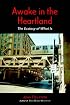 Awake in the Heartland: The Ecstasy of What Is