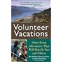 Volunteer Vacations: Short-Term Adventures That Will Benefit You and Others