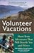 Volunteer Vacations: Short-Term Adventures That Will Benefit You and Others