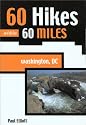 60 Hikes within 60 Miles: Washington DC