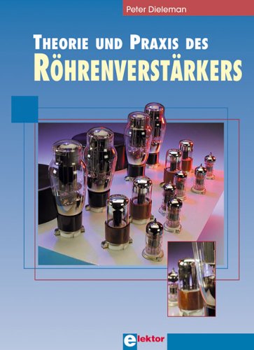 Theorie und Praxis des Röhrenverstärkers