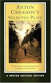 Anton Checkhov's Selected Plays (Norton Critical Editions)