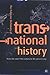 The Palgrave Dictionary of Transnational History (Palgrave MacMillan Transnational History)