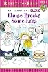 Eloise Breaks Some Eggs (Ready-to-Read. Level 1)