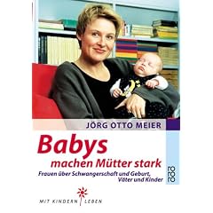 Babys machen M�tter stark