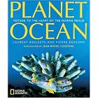 Planet Ocean: Voyage to the Heart of the Marine Realm by Laurent Ballesta, Pierre Descamp, and Jean-Michel Cousteau
