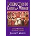 Introduction to Christian Worship