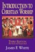 Introduction to Christian Worship