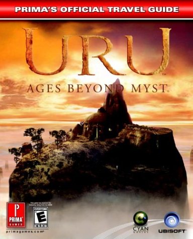 URU: Ages Beyond Myst (Prima's Official Strategy Guide)