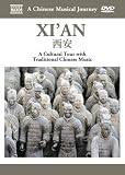 A Chinese Musical Journey: Xi'an - A Cultural Tour With Traditional Chinese Music