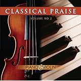 Classical Praise - Piano & Violin - Volume 2