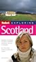 Fodor's Exploring Scotland, 6th Edition (Exploring Guides)